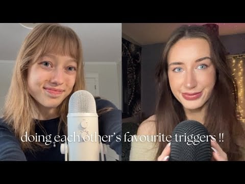asmr || doing each other's favourite triggers !! 