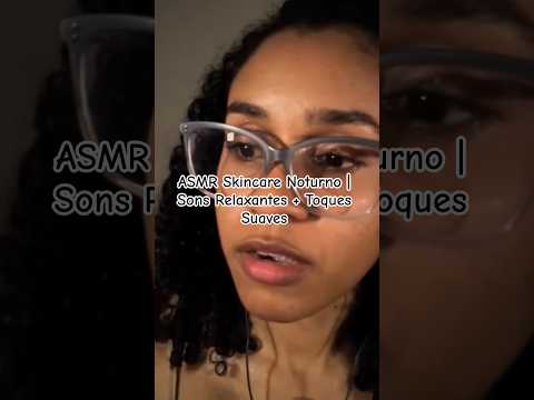 ASMR Skincare Noturno | Sons Relaxantes + Toques Suaves #asmr #asmrcaseiro