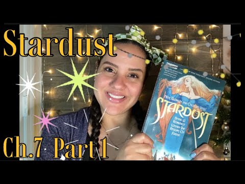 ASMR READING OF "STARDUST" CH.7 Part 1 WITH OMY #14