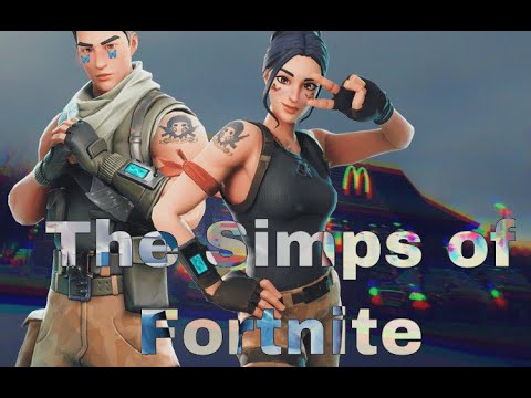 The Simps of Fortnite