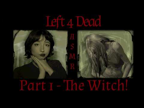 Asmr Left 4 Dead 🧟‍♀️| Reading About Every Special Infected | Clicky Mouth Sounds + Mic Brushing !