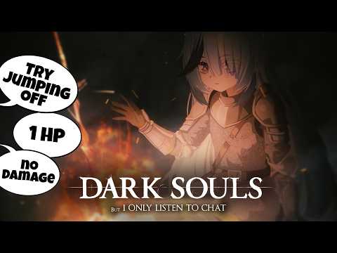 【Dark Souls】What if a Noob Listened to EVERYTHING Chat Says?