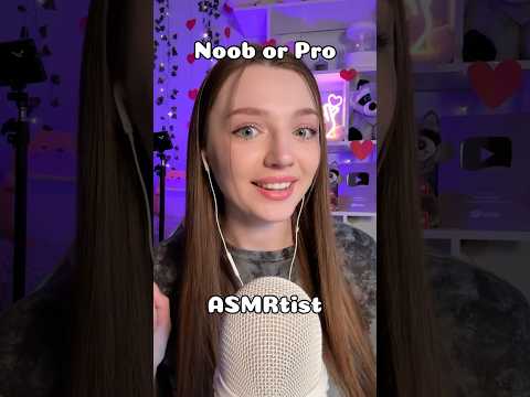 Noob or Pro ASMRtist #asmr #asmrsounds #asmrrelax #asmrtingles #asmrsleep #relax #tingles #whispers