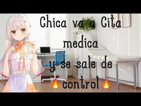 Chica va a cita medica y se sale de control I ASMR y Roleplay I