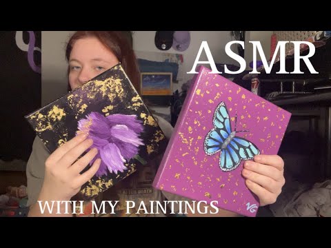 ASMR with my paintings