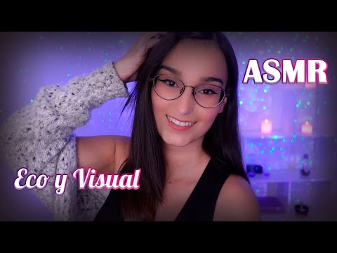 ASMR con 🌜 ​ECO para ​DORMIR 🌛​ | Echo & Visual triggers