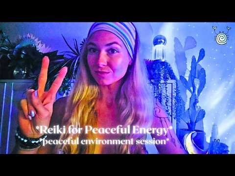 ASMR Reiki for Peaceful Energy ✌️🌎💫 Sound Healing & Crystal Energy | Vibrations for World Peace