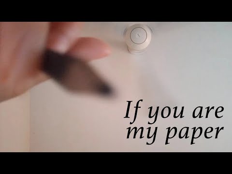 ASMR | If you are my paper (Layered sound & no talking)