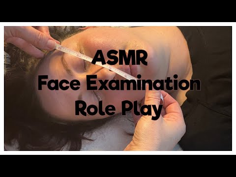 ASMR Face Examination Role Play