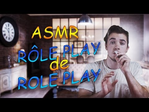 🙌 ASMR FR : Rôle play de role play 🙌 jeux de role