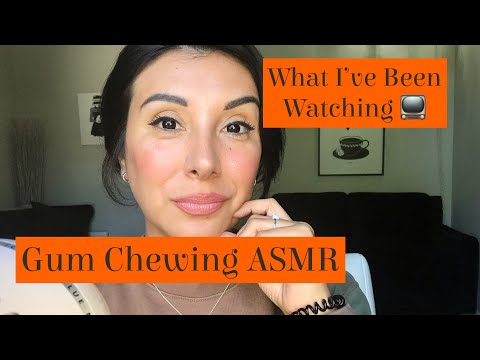 Gum Chewing ASMR | What I’ve Been Watching tv 📺 and Movies 🎦