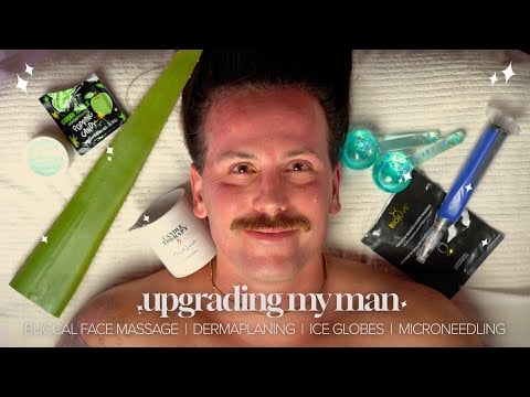 Upgrading My Man - ASMR Facial | Buccal Massage, Gua Sha, Dermaplaning, HydraFacial & Micro Needling