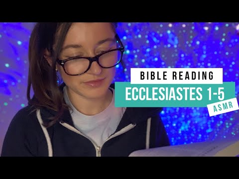 ASMR ECCLESIASTES 1-5 BIBLE READING | up close whisper, personal attention, mouth sounds