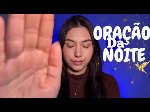 ORAÇÃO DA NOITE DE HOJE – 14/08 – Deixe Deus Entrar em Sua Casa 
