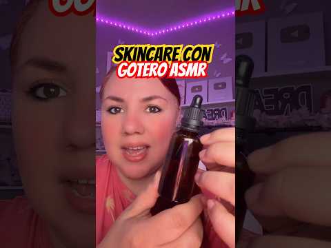 Skincare con Gotero #asmr