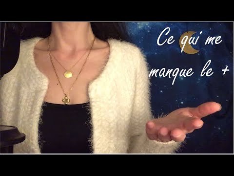 ASMR * Ce qui me manque le plus ...