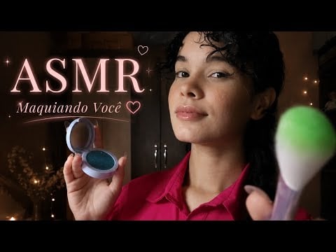 ASMR Fazendo Sua Maquiagem | Personal Attention & No Talking 💕