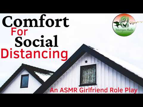 ASMR Girlfriend Role Play: Support for Social Distancing