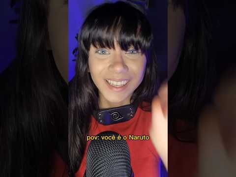 POV: VOCÊ É O NARUTO