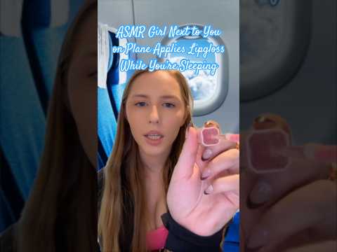 ASMR Obsessed Girl Sits Next to You P2✈️ #asmrvideos #asmrsound #shorts #tinglesasmr #asmr