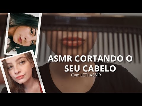 ASMR BEM CASEIRINHO CORTANDO O SEU CABELO ✂️ Collab com @letiasmr