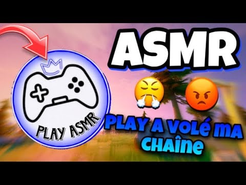 ASMR Français / @Play_Asmr  me vole ma chaîne youtube... 😤😭
