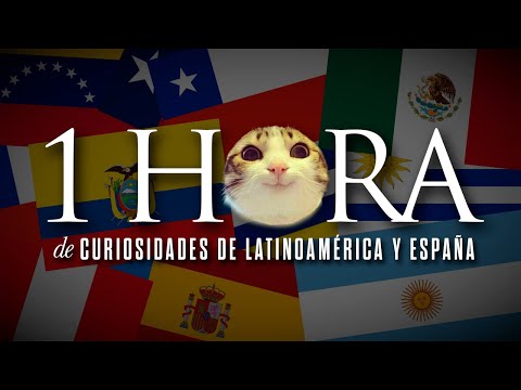 120 Curiosidades de LATINOAMÉRICA y ESPAÑA [Especial 100K]