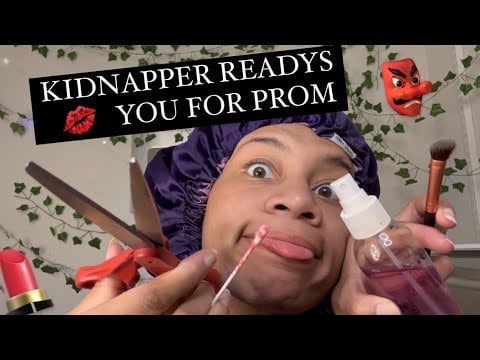 ASMR | KIDNAPPER READYS YOU FOR PROM