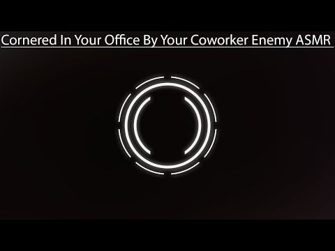Cornered In Your Office By Your Jealous Coworker [Enemies to Lovers(?)] | ASMR Boyfriend Roleplay