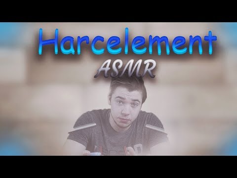 ASMR : français Arrêter le Harcèlement ! 👊
