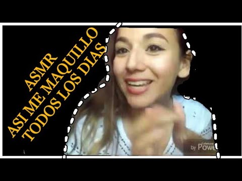 ASMR MI MAQULLAJ DIARIO