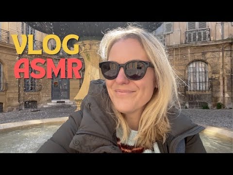 ASMR FR 🧳 Vlog ASMR - Je te fais visiter Aix-en-Provence
