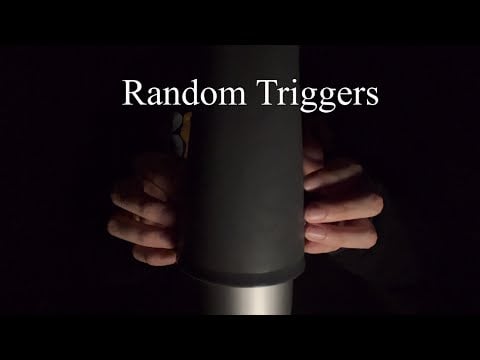 ASMR| (No Talking) Random Triggers