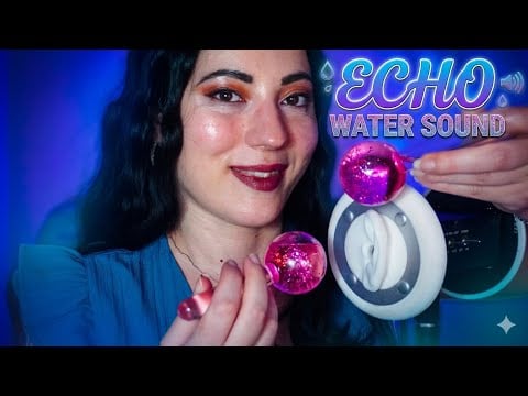 ASMR ECHOED L'Acqua ti farà Sognare
