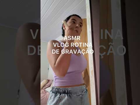 ASMR: VLOG/ ROTINA DE GRAVAÇÃO #asmrsounds #asmr #asmrvideo #relax #sonsdeboca