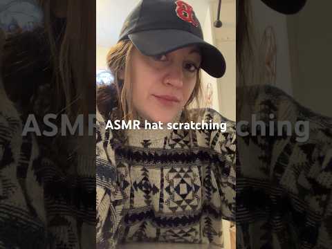 HAT SCRATCHING ASMR #shortsfeed #youtubeshorts