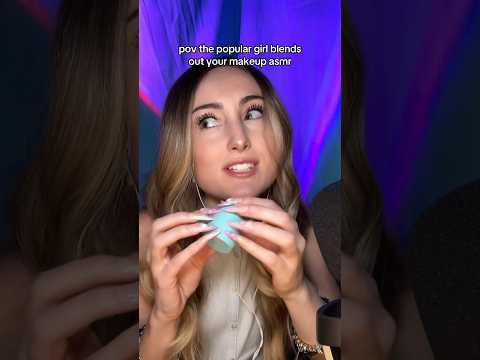 POV Popular Girl Blends Out Your Makeup ASMR