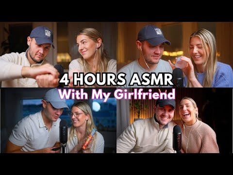 ASMR with my Girlfriend  😊 – 4 Hour Video