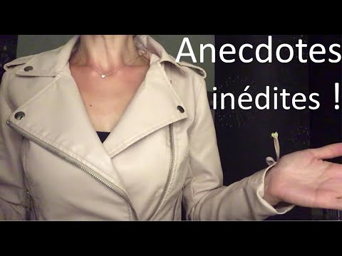 {ASMR} Mes anecdotes inédites