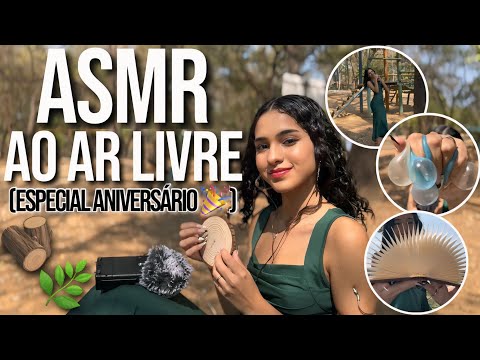 ASMR AO AR LIVRE 💫🌿 - ESPECIAL DIA DA ÁRVORE/MEU ANIVERSÁRIO 🎉