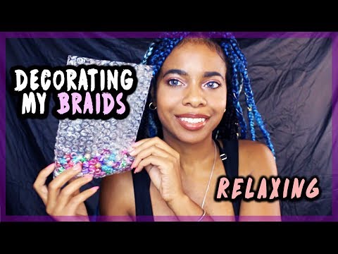 DECORATING MY BOX BRAIDS⎜ASMR⎜(Playing with braids)