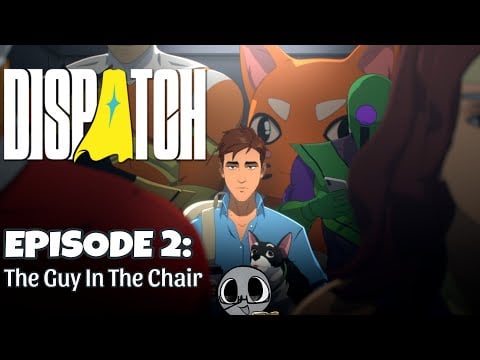 The Guy In The Chair! - Dispatch Stream #2