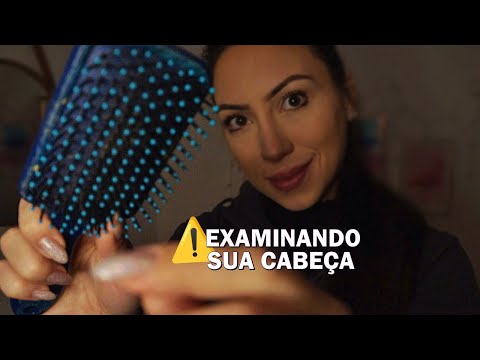 ASMR: EXAMINANDO SEU COURO CABELUDO | MEXENDO NA SUA CABEÇA - VÍDEO ARREPIANTE