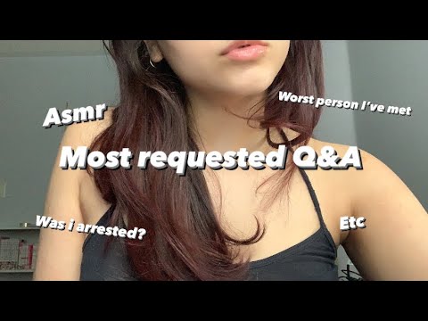 Asmr Q&A • Most Requested Questions