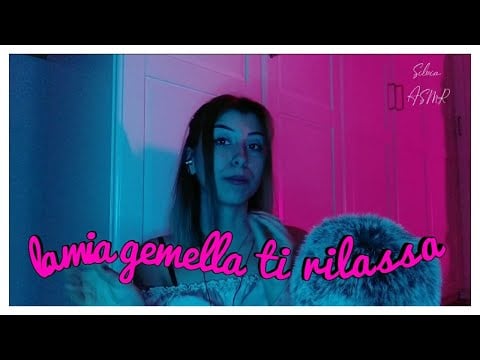 🇮🇹ASMR ITA• LA MIA GEMELLA PROVA A FARE ASMR, è tornata di nuovo!!🌜🌚