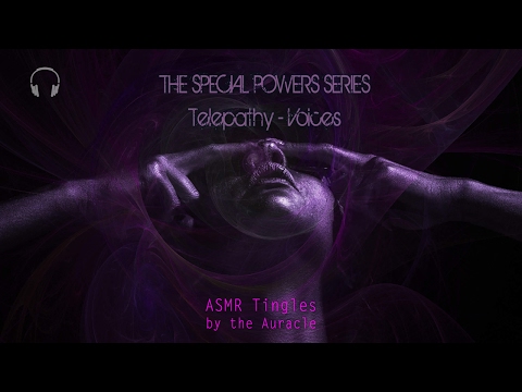 [ASMR] Roleplay ★ Telepathy - Voices ★ [Binaural] [Layers] [Whispers] The Special Powers series EP5