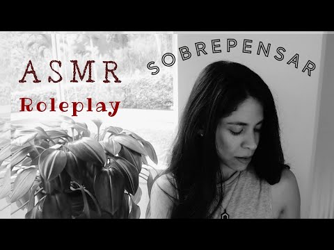 ASMR Role Play Susurrado para Dejar de Sobrepensar ° ASMR psicológico