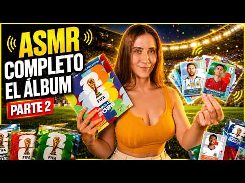 ASMR ⚽¿Logro Completar el Álbum del Mundial 2026? ⚽ Parte 2 ⚽