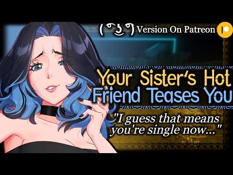 Older Sister Sets You Up With Her Best Friend After A Break Up | Older Woman ASMR Roleplay /F4M/
