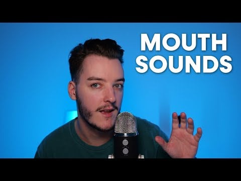 The Only ASMR Mouth Sounds Video You Need